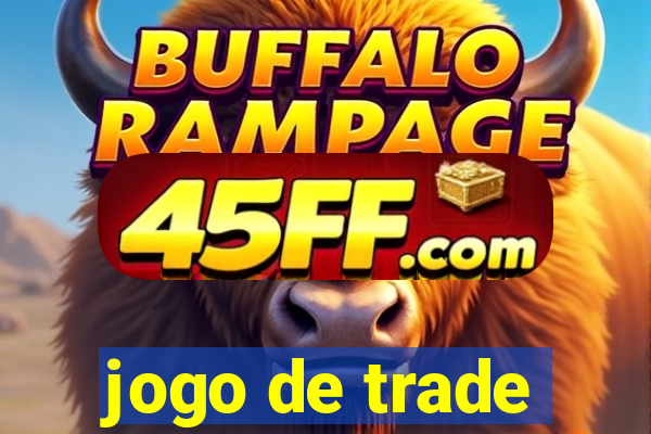 jogo de trade